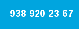 938 920 23 67